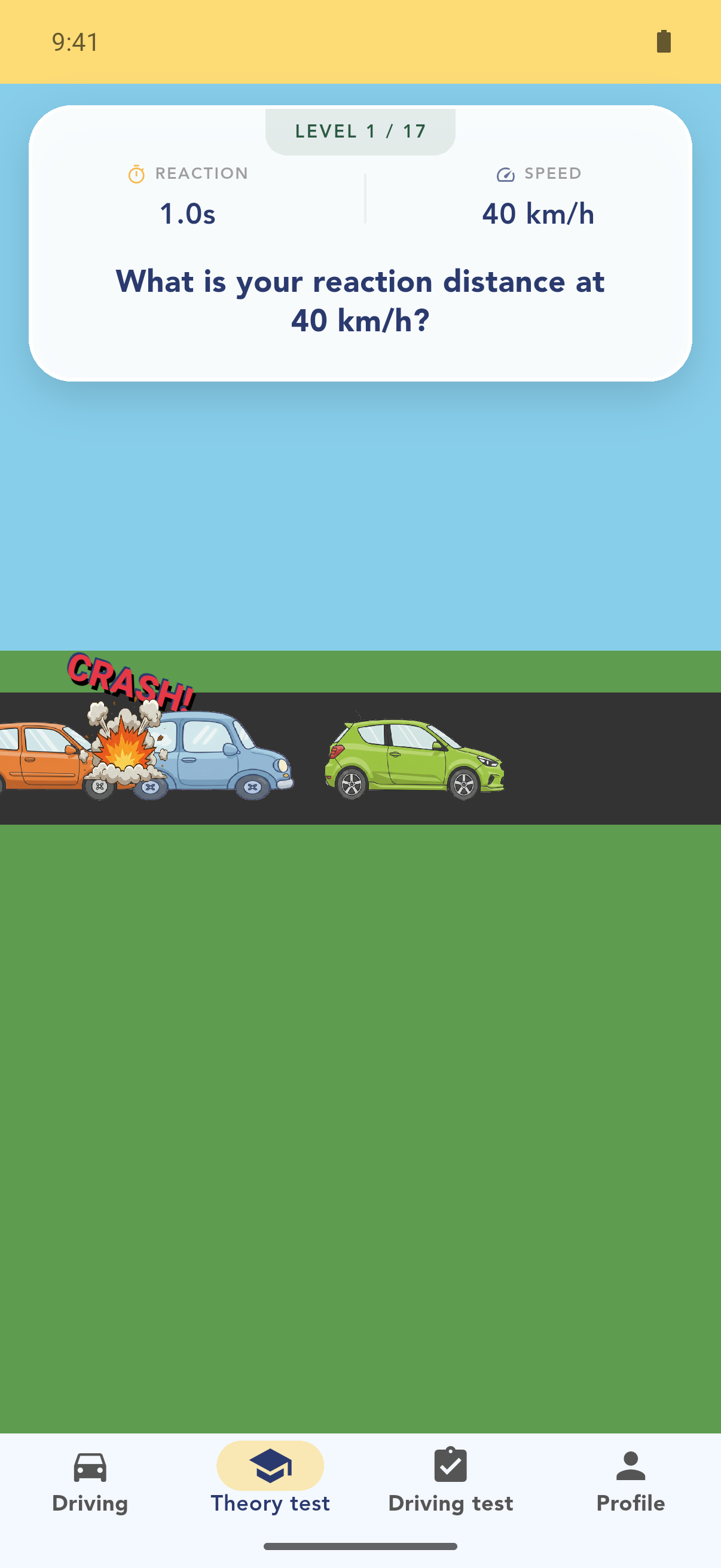 The braking game, where you work out the reaction distance