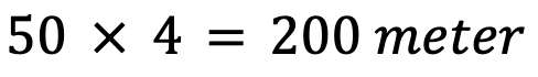 50 * 4 = 200 meter